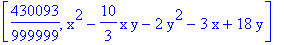 [430093/999999, x^2-10/3*x*y-2*y^2-3*x+18*y]
